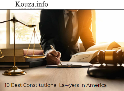 10 Best Constitutional Lawyers In America