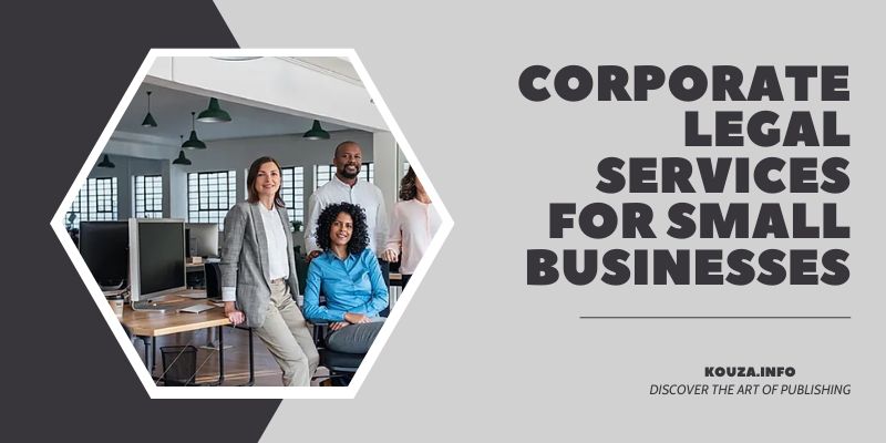 Corporate Legal Services for Small Businesses