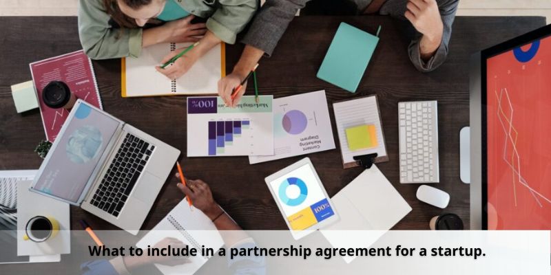 What to include in a partnership agreement for a startup.