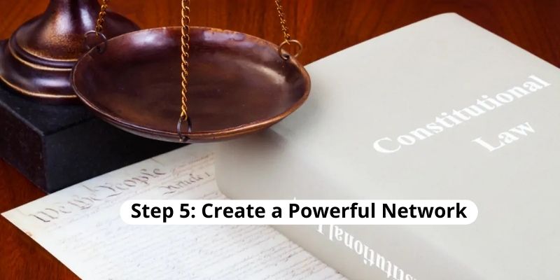 Step 5 Create a Powerful Network