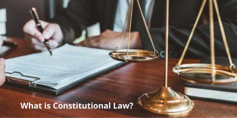 What is Constitutional Law