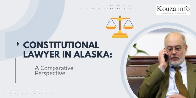 Constitutional lawyer in Alaska: A Comparative Perspective