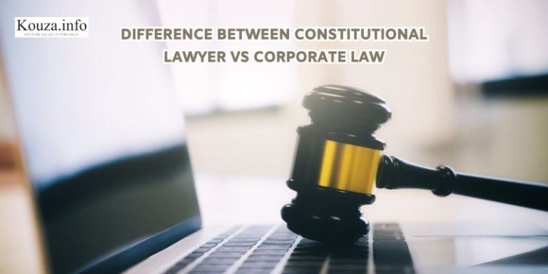 Difference between constitutional lawyer vs Corporate Law