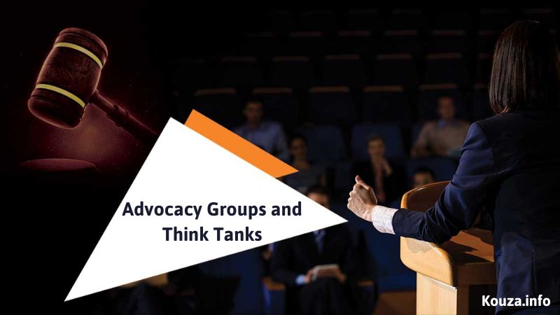 Advocacy Groups and Think Tanks